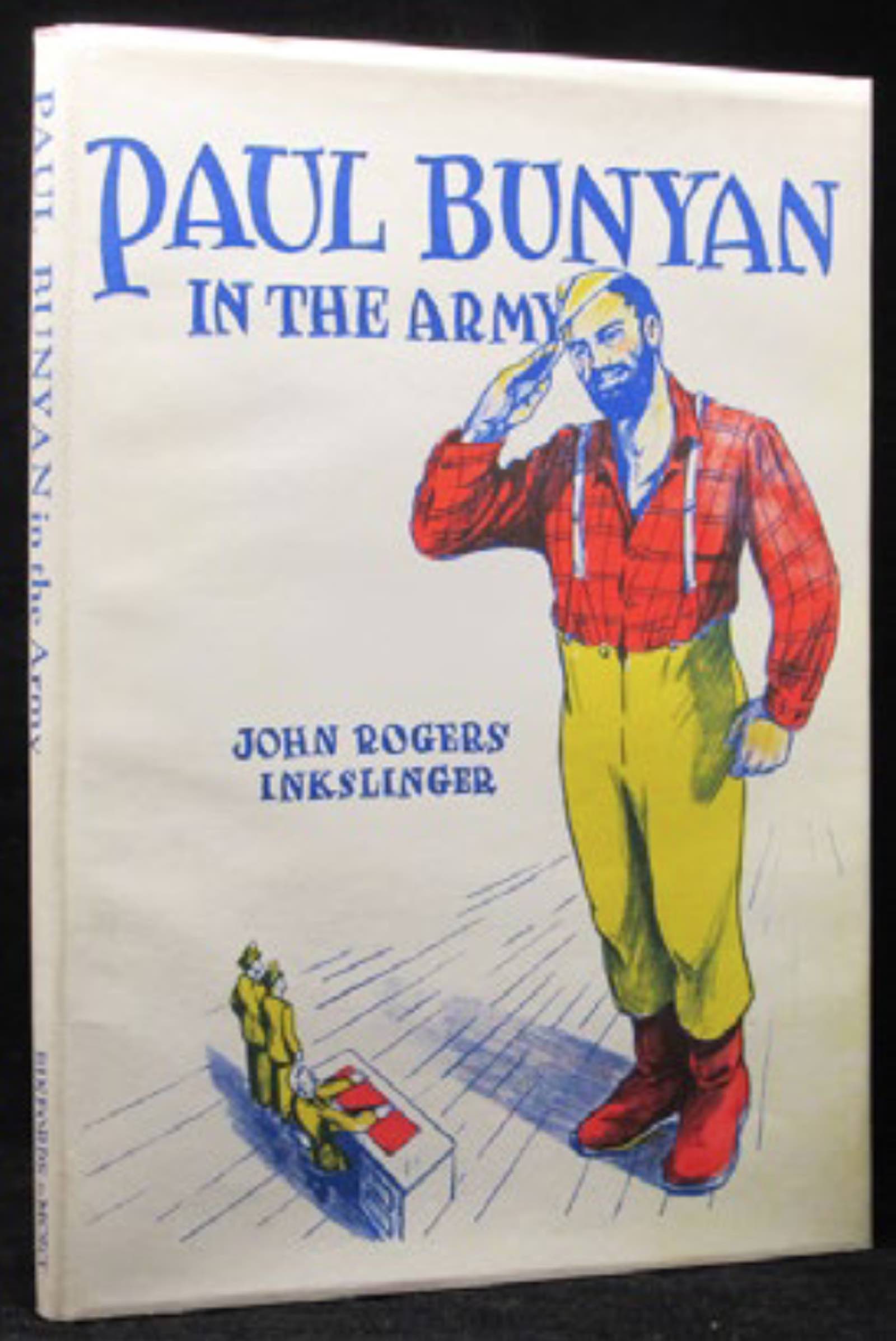 Paul Bunyan in the Army by 'John Rogers Inkslinger'