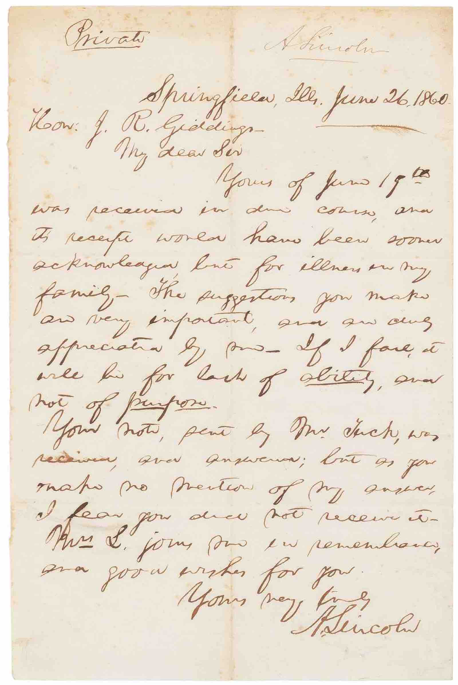 Autograph letter signed "A. Lincoln" to Joshua Reed Giddings. Springfield, Illinois, June 26, 1860. One page, marked "Private" at top left corner.  Estimate: $80,000 - $120,000.
